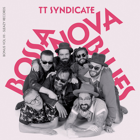 T.T. Syndicate - Bossa Nova Blues + 1 Vol VII ( Ltd 45's )